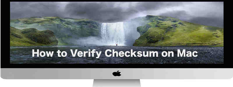 How to Verify md5, sha1 and sha256 Checksum on Mac